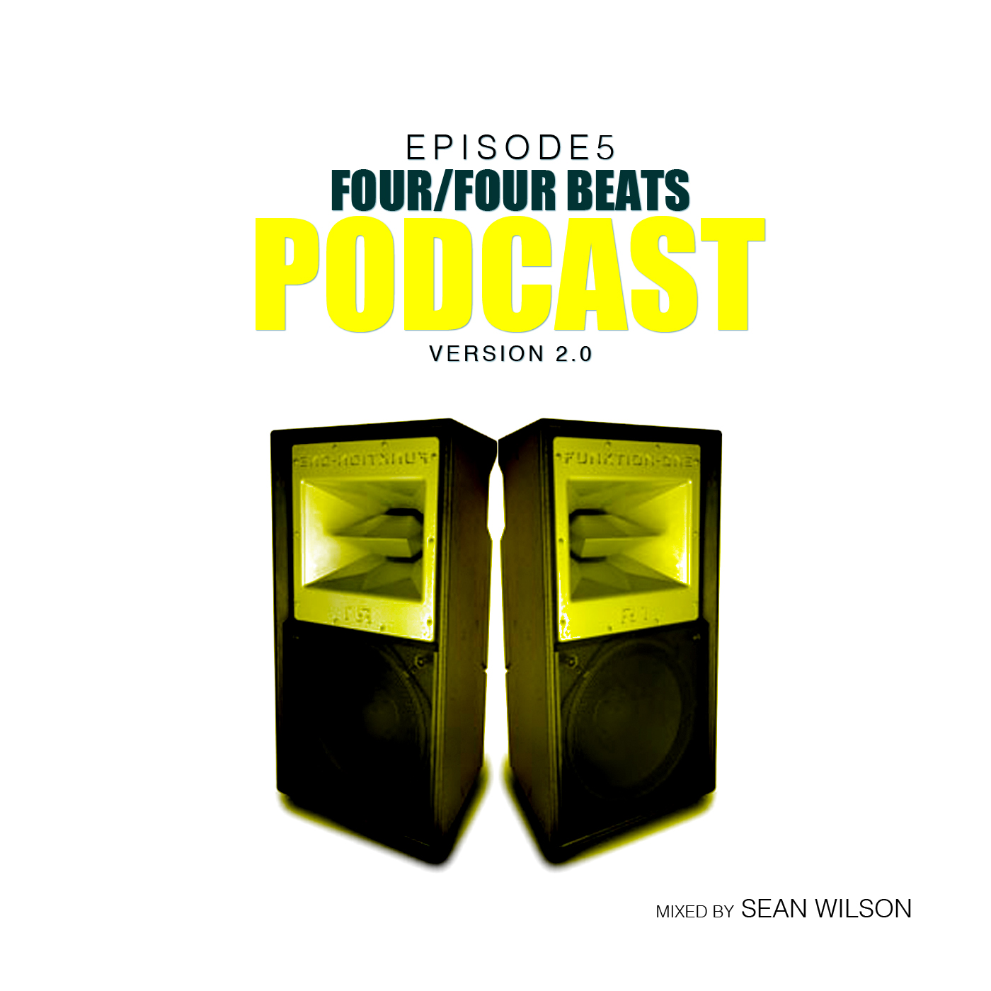 Episode 5 - Mixed By Sean Wilson